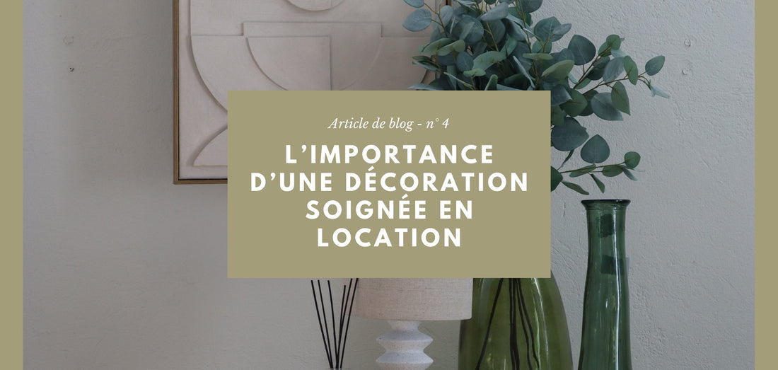 L'importance d'ajouter une jolie décoration à un logement en location