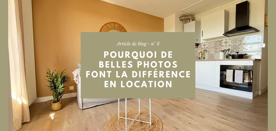 L’importance de prendre de jolies photos pour mettre votre logement en location