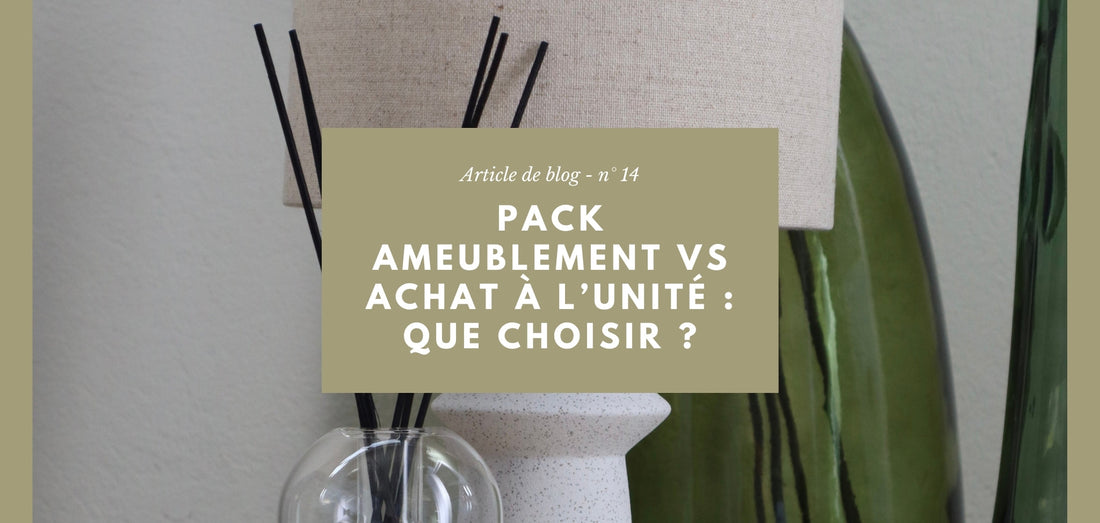 Pack ameublement vs achat à l’unité : quelle solution choisir pour un logement locatif ?