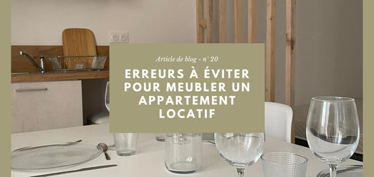 Les erreurs à éviter quand on meuble un appartement pour la location