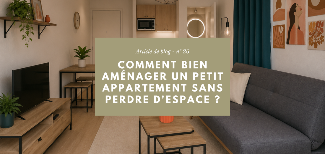 Comment bien aménager un petit appartement sans perdre d'espace ?