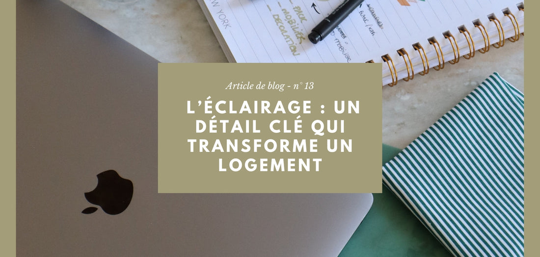 L’éclairage : l’élément essentiel et trop souvent négligé qui transforme l’atmosphère d’un logement